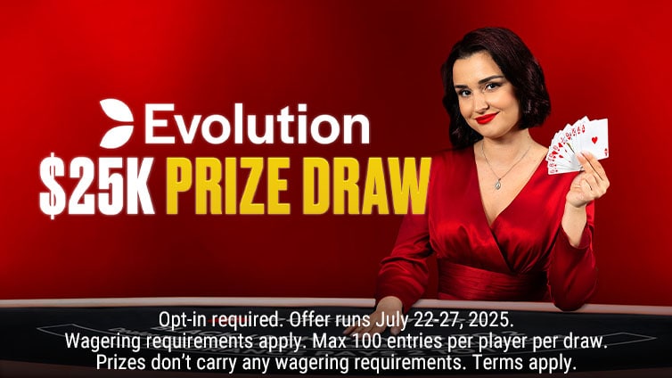 Evolution $25K Prize Draw