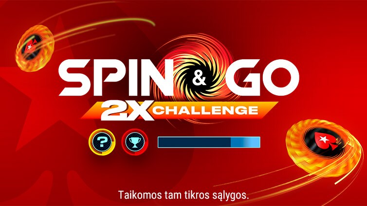 Spin & Go 2X iššūkis